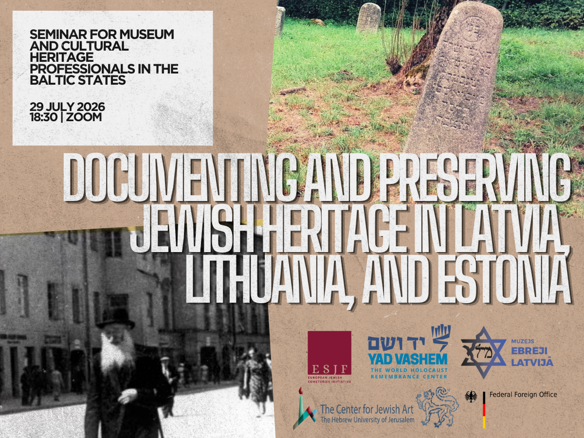 Online seminar for museum and cultural heritage professionals in the Baltic states "Documenting and preserving Jewish heritage in Latvia, Lithuania, and Estonia"